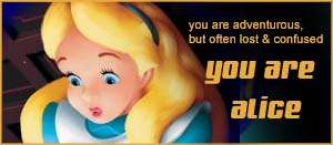 Which Disney Characted Are You Results: Alice