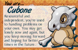Which Pokemon Are You Results: Cubone
